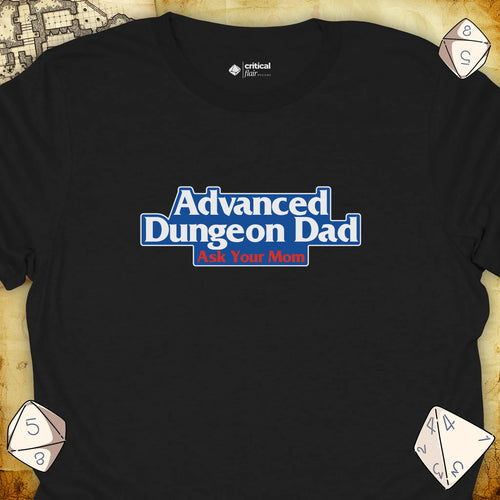 Critical Flair Advanced Dungeon Dad T-Shirt Black / S - Dungeons and Dragons and tabletop RPG gaming apparel