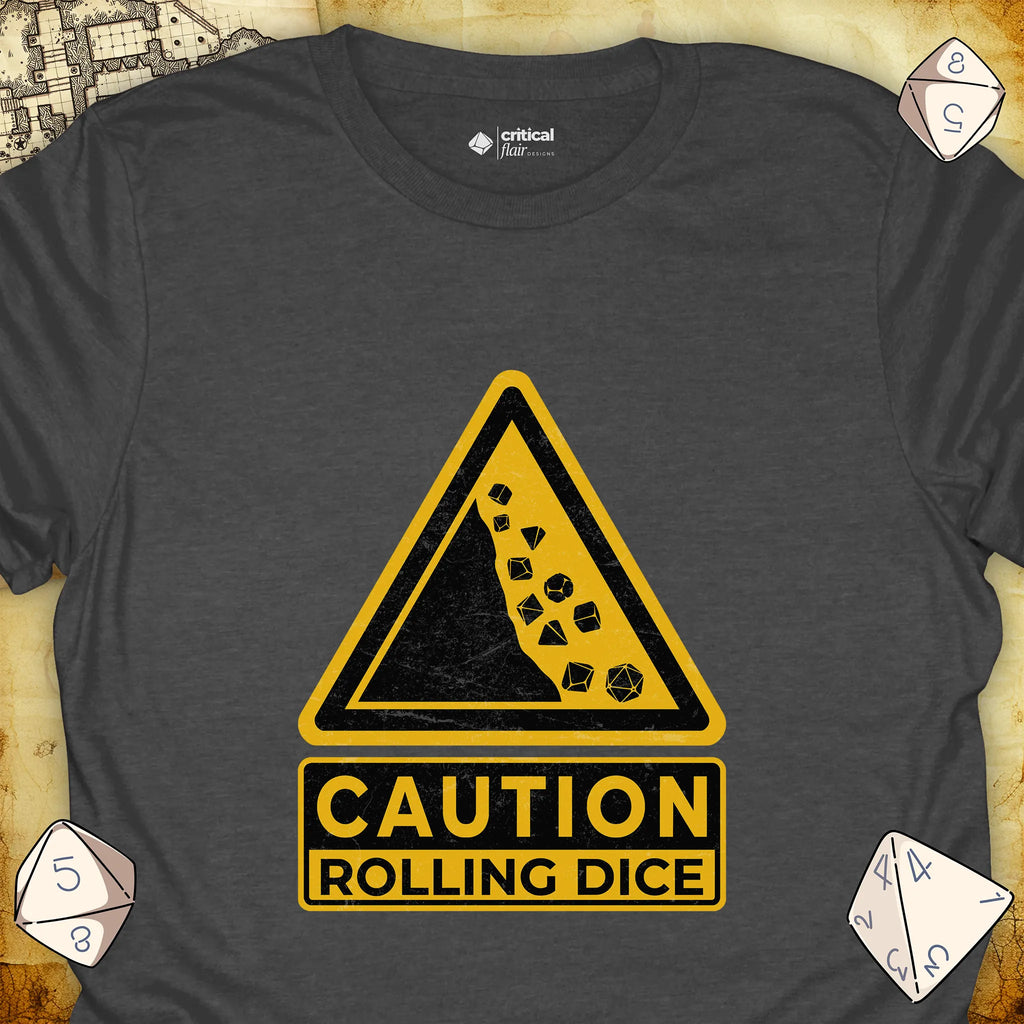 Critical Flair Caution Rolling Dice T-Shirt Dark Heather / S - Dungeons and Dragons and tabletop RPG gaming apparel