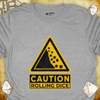 Critical Flair Caution Rolling Dice T-Shirt Sport Grey / S - Dungeons and Dragons and tabletop RPG gaming apparel