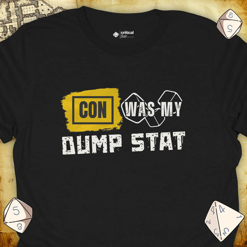 Critical Flair CON Was My Dump Stat T-Shirt Black / S - Dungeons and Dragons and tabletop RPG gaming apparel