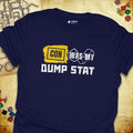Critical Flair CON Was My Dump Stat T-Shirt Navy / S - Dungeons and Dragons and tabletop RPG gaming apparel