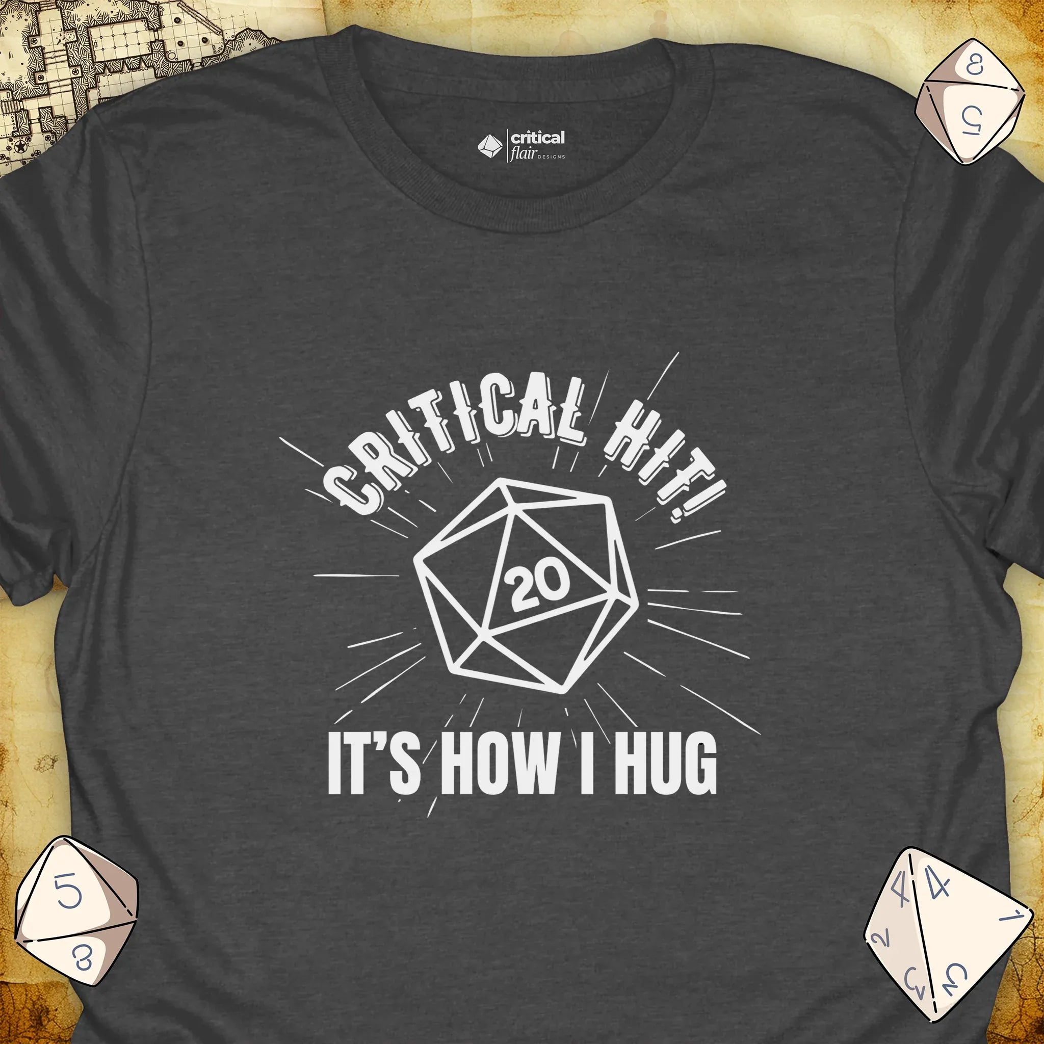 Critical Flair Critical Hit! It's How I Hug T-Shirt Dark Heather / S - Dungeons and Dragons and tabletop RPG gaming apparel