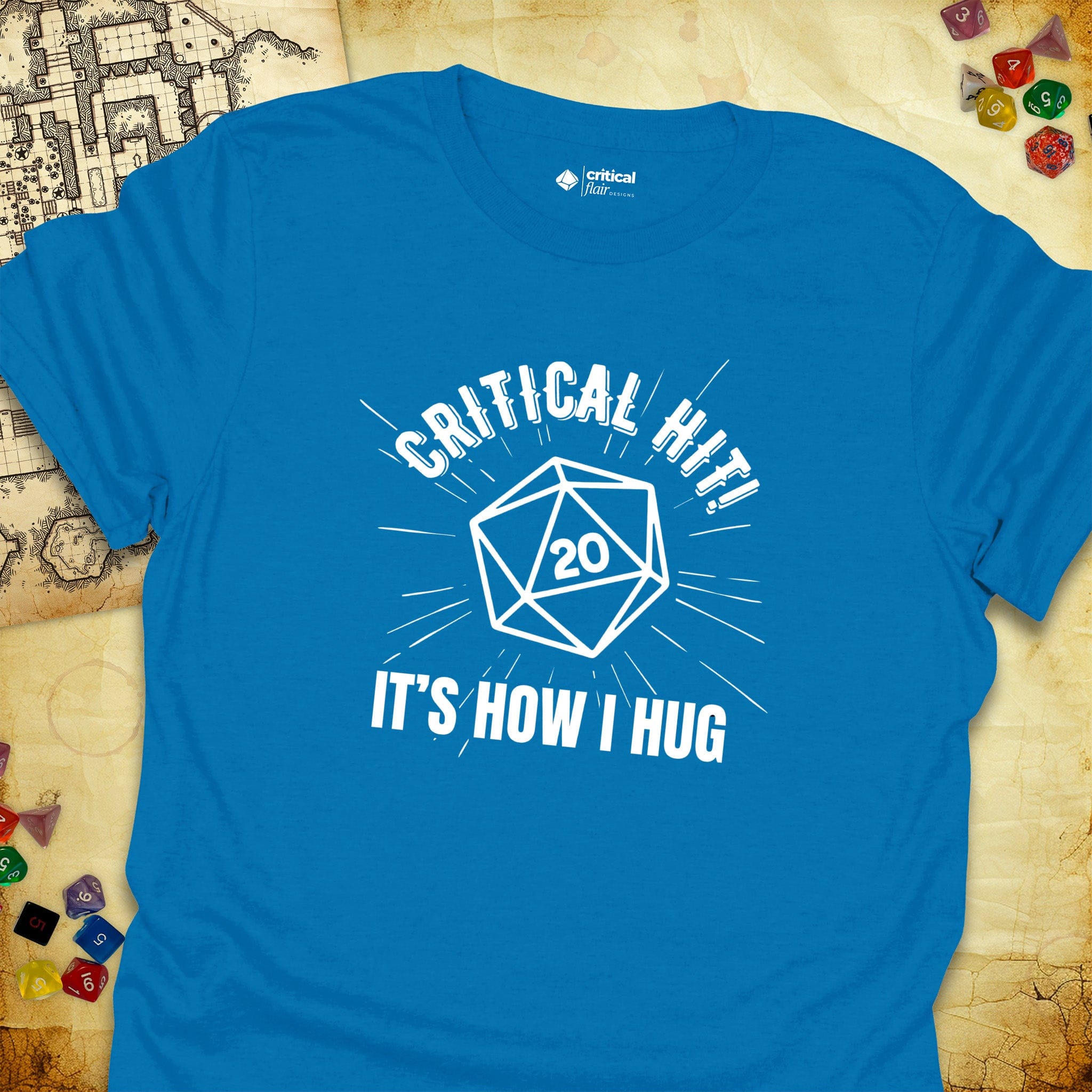 Critical Flair Critical Hit! It's How I Hug T-Shirt Sapphire / S - Dungeons and Dragons and tabletop RPG gaming apparel