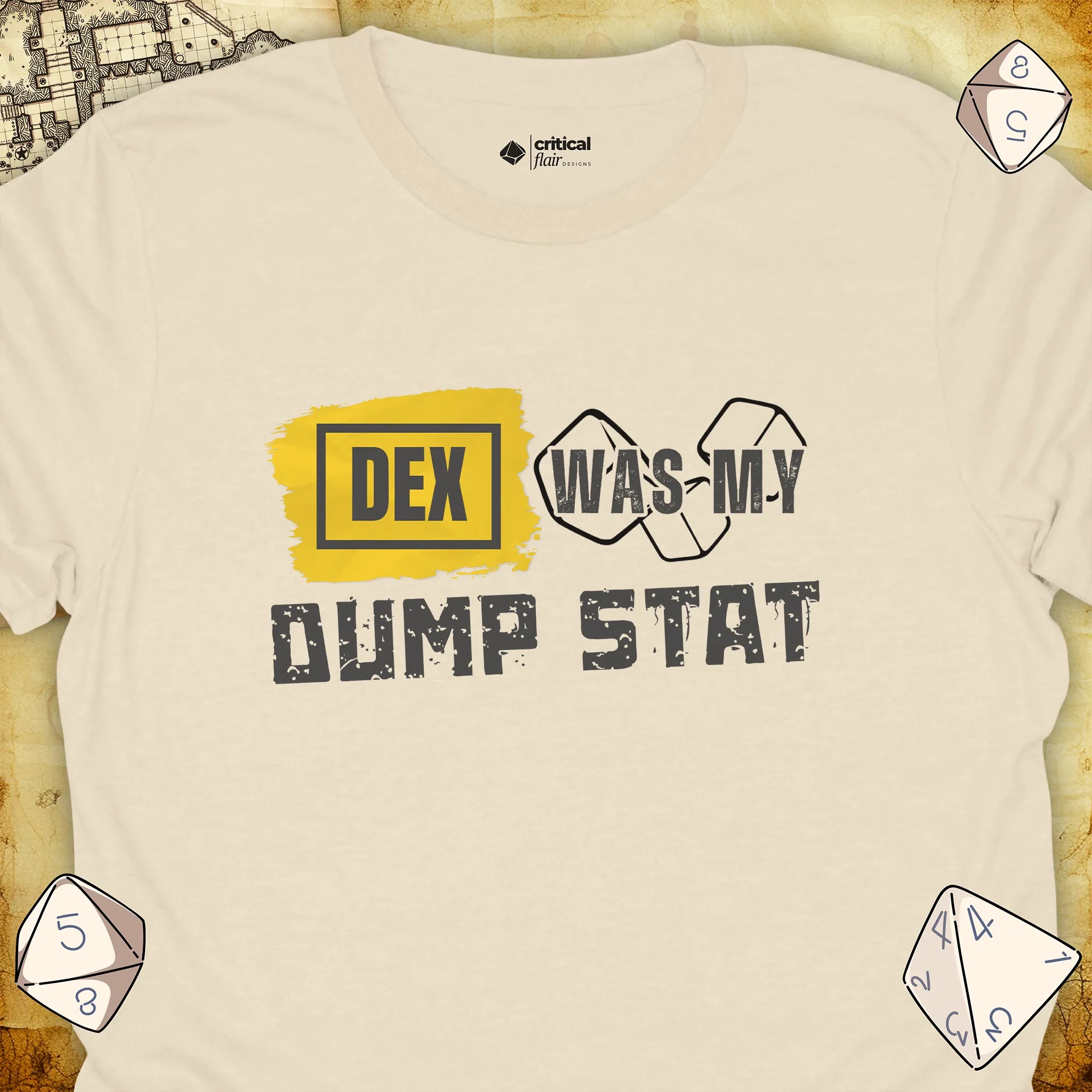 Critical Flair DEX Was My Dump Stat T-Shirt Natural / S - Dungeons and Dragons and tabletop RPG gaming apparel