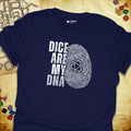 Critical Flair Dice Are My DNA T-Shirt Navy / S - Dungeons and Dragons and tabletop RPG gaming apparel