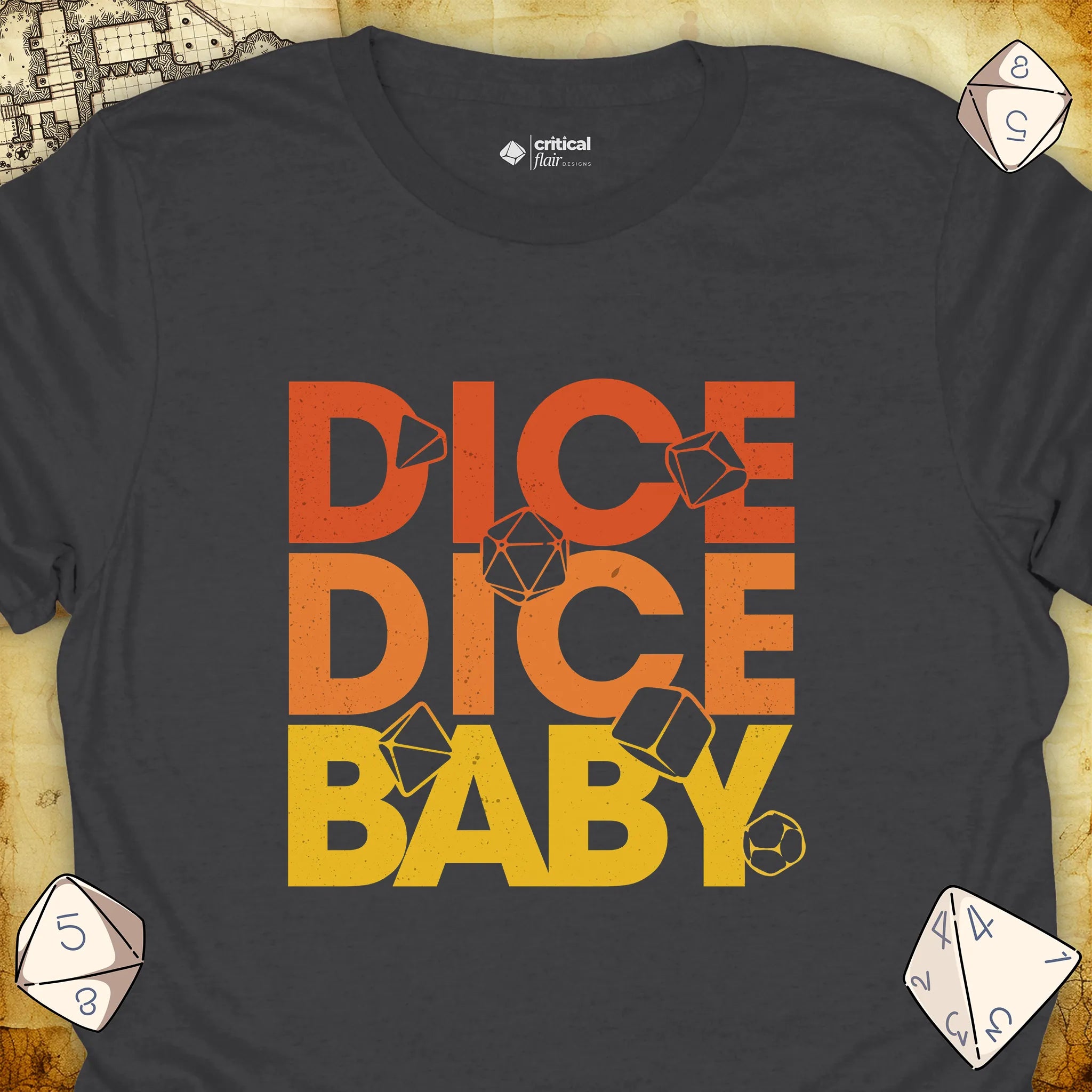 Critical Flair Dice Dice Baby T-Shirt Charcoal / S - Dungeons and Dragons and tabletop RPG gaming apparel