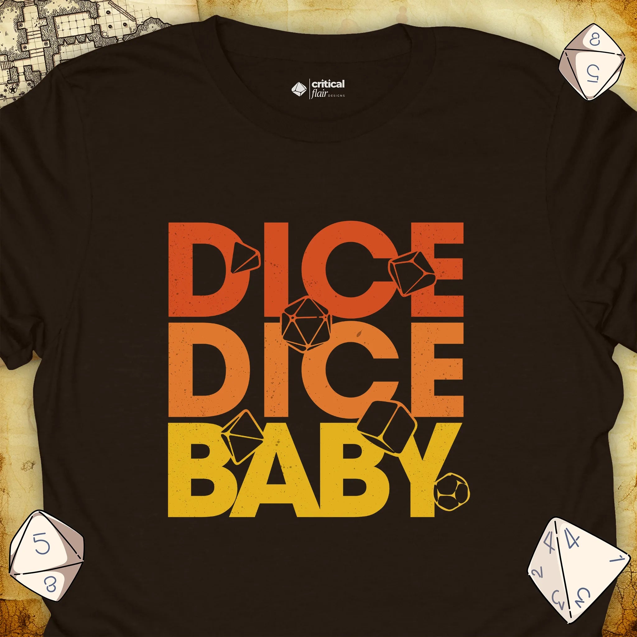 Critical Flair Dice Dice Baby T-Shirt Dark Chocolate / S - Dungeons and Dragons and tabletop RPG gaming apparel