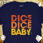 Critical Flair Dice Dice Baby T-Shirt Navy / S - Dungeons and Dragons and tabletop RPG gaming apparel