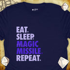 Critical Flair Eat. Sleep. Magic Missile. Repeat. T-Shirt Navy / S - Dungeons and Dragons and tabletop RPG gaming apparel