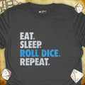 Critical Flair Eat. Sleep. Roll Dice. Repeat. T-Shirt Dark Heather / S - Dungeons and Dragons and tabletop RPG gaming apparel