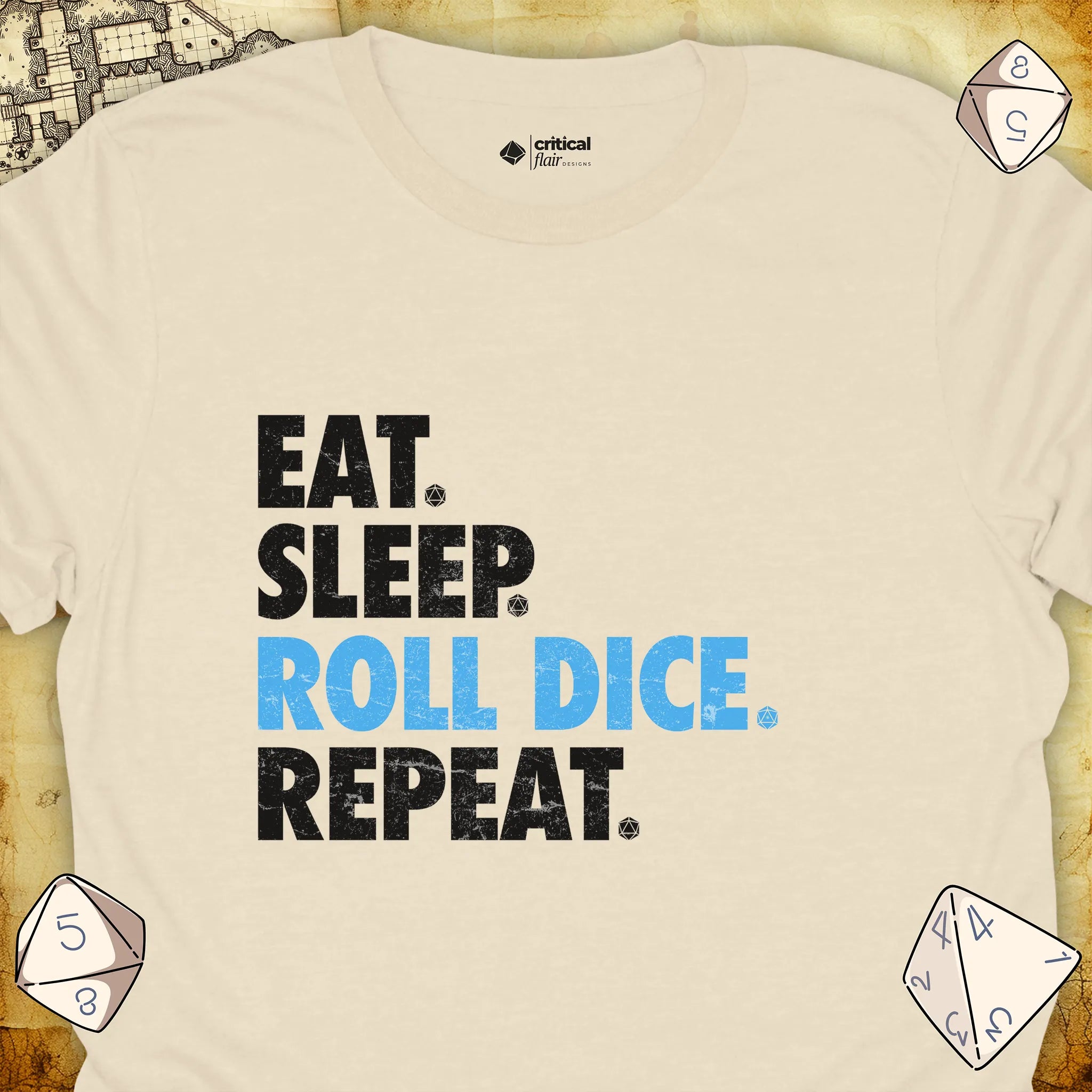 Critical Flair Eat. Sleep. Roll Dice. Repeat. T-Shirt Natural / S - Dungeons and Dragons and tabletop RPG gaming apparel