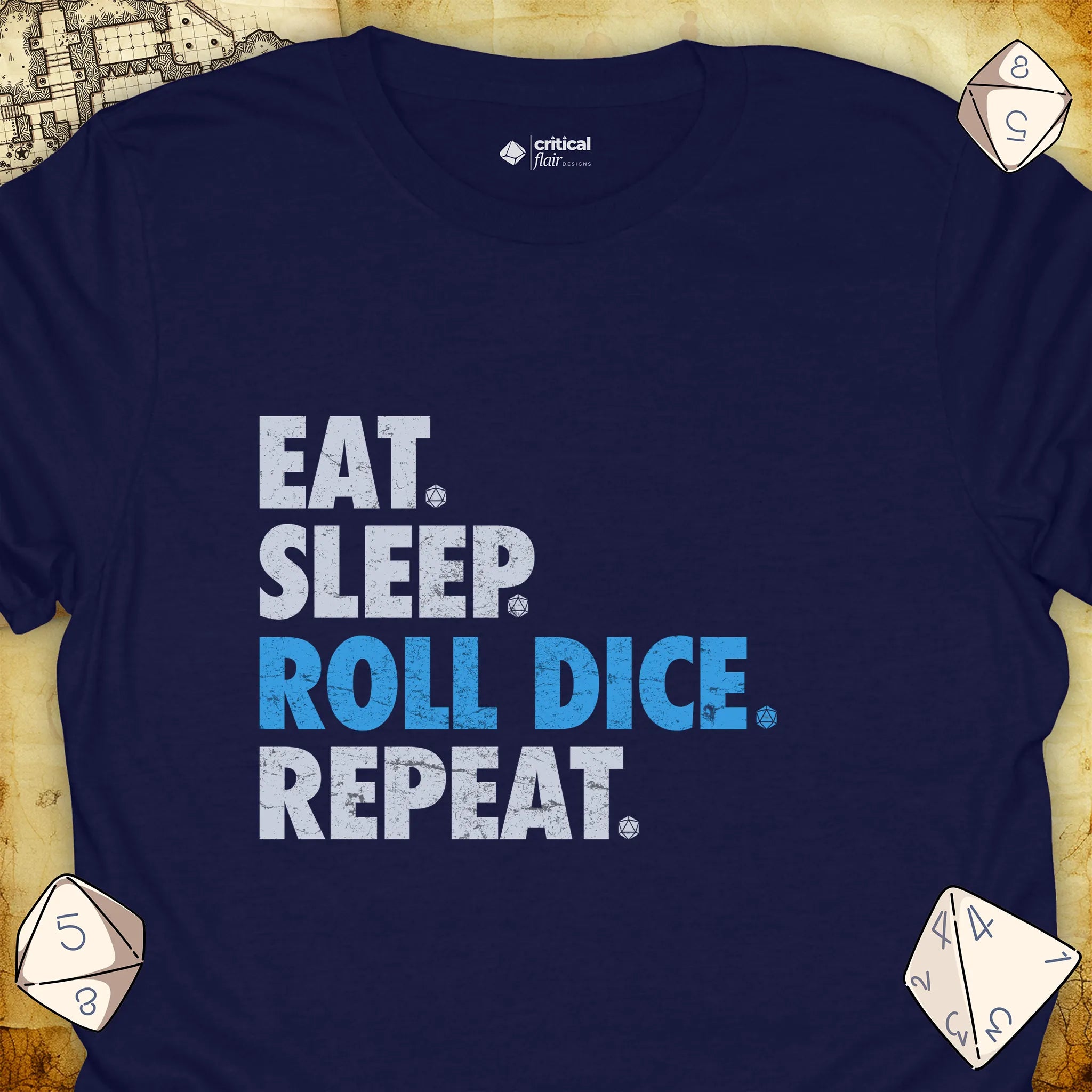 Critical Flair Eat. Sleep. Roll Dice. Repeat. T-Shirt Navy / S - Dungeons and Dragons and tabletop RPG gaming apparel
