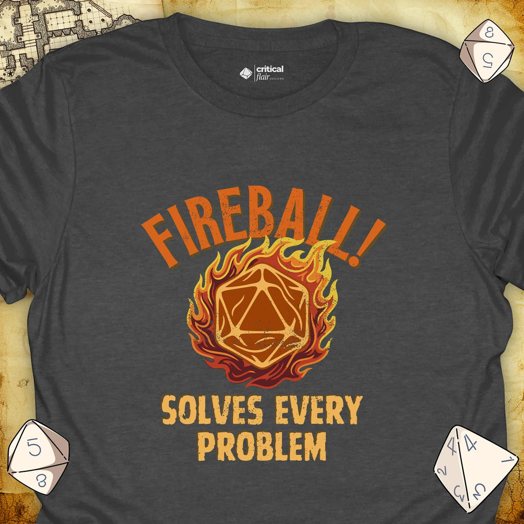 Critical Flair Fireball Solves Every Problem T-Shirt Dark Heather / S - Dungeons and Dragons and tabletop RPG gaming apparel