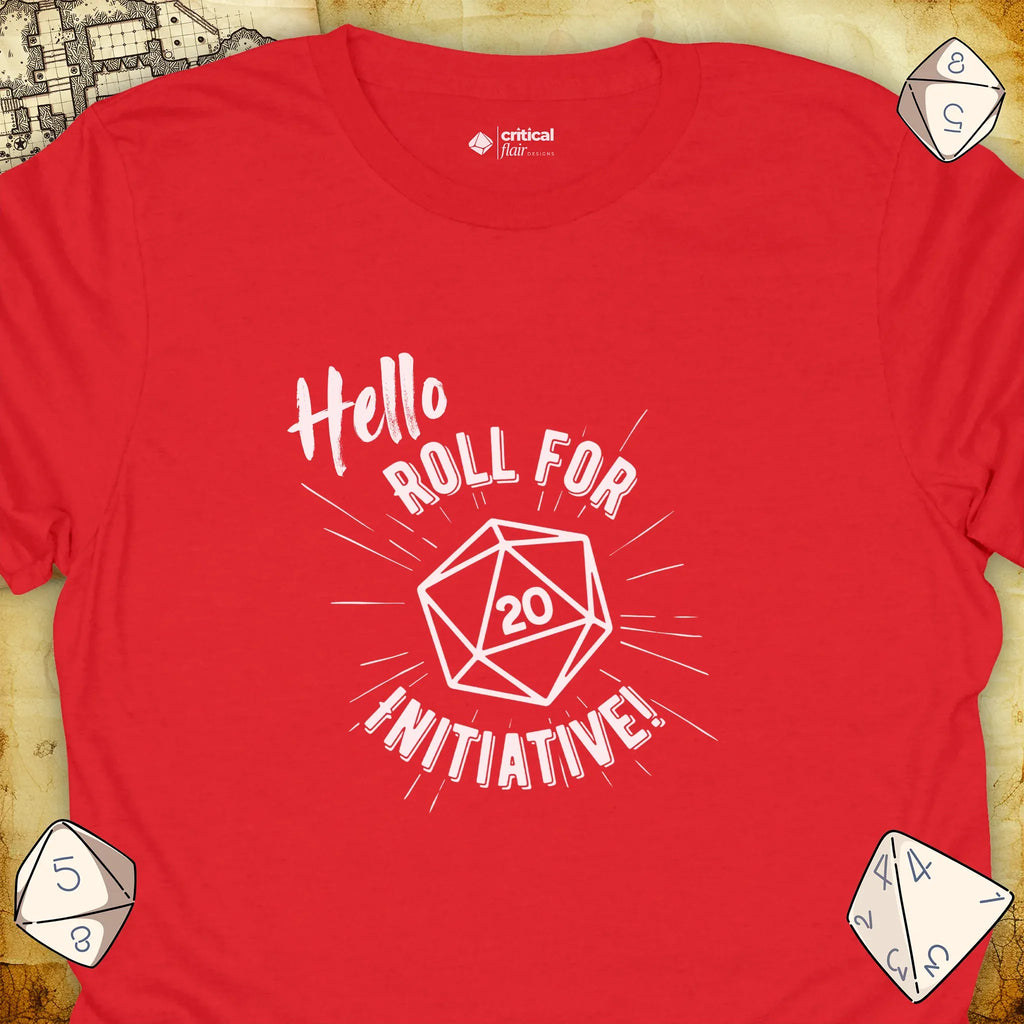Critical Flair Hello. Roll for Initiative! T-Shirt Red / S - Dungeons and Dragons and tabletop RPG gaming apparel