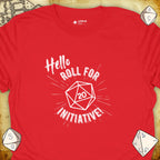 Critical Flair Hello. Roll for Initiative! T-Shirt Red / S - Dungeons and Dragons and tabletop RPG gaming apparel