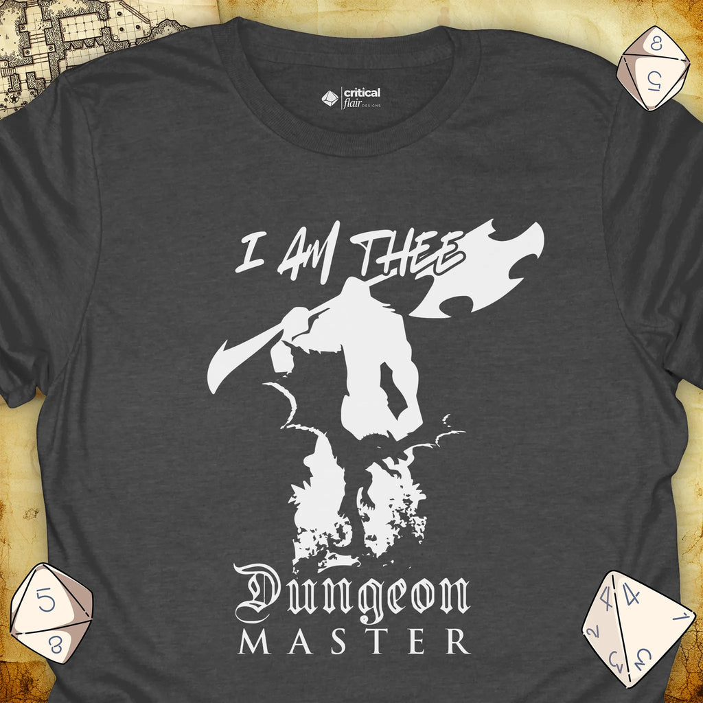 Critical Flair I Am Thee DM - Giant T-Shirt Dark Heather / S - Dungeons and Dragons and tabletop RPG gaming apparel