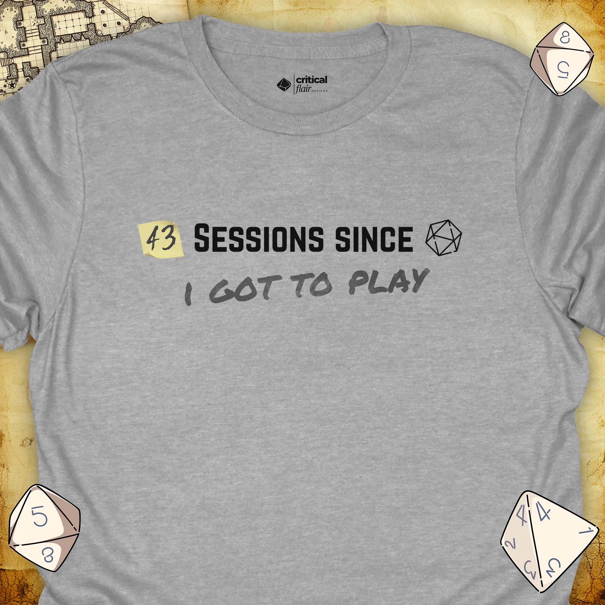 Critical Flair ...I Got To Play T-Shirt Sport Grey / S - Dungeons and Dragons and tabletop RPG gaming apparel