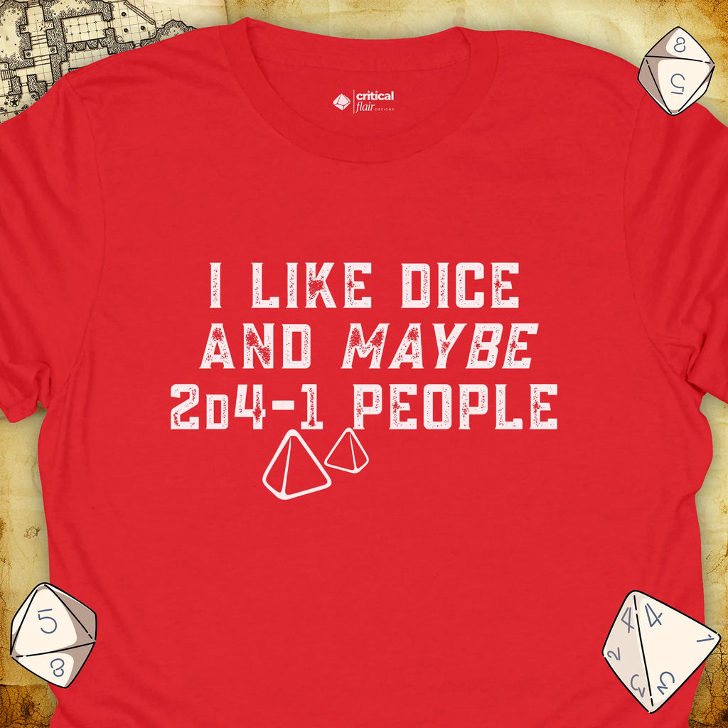 Critical Flair I Like Dice and Maybe 2D4-1 People (New) T-Shirt Red / S - Dungeons and Dragons and tabletop RPG gaming apparel
