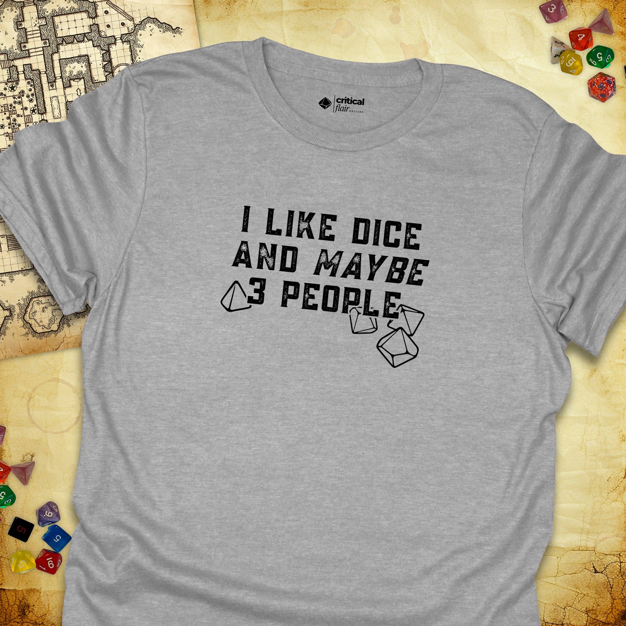 Critical Flair I Like Dice and Maybe 3 People T-Shirt Sport Grey / S - Dungeons and Dragons and tabletop RPG gaming apparel