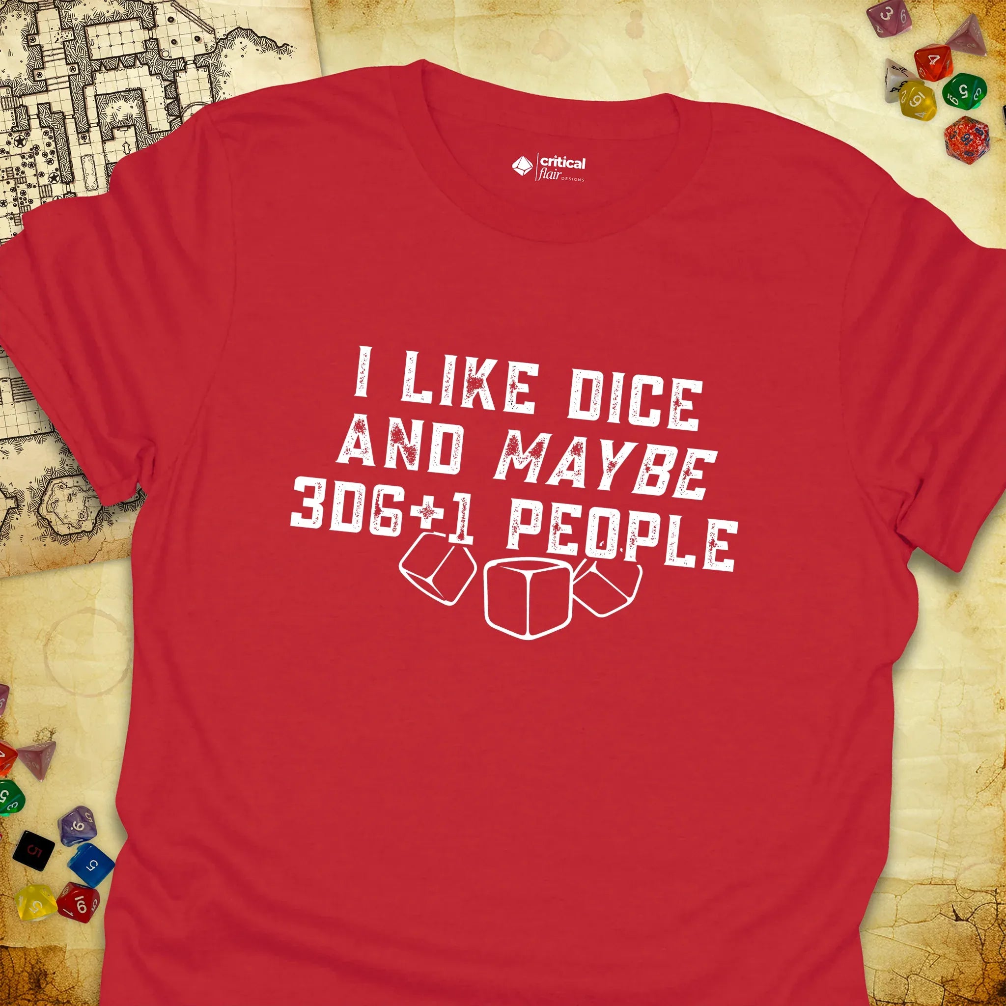 Critical Flair I Like Dice and Maybe 3D6+1 People T-Shirt Red / S - Dungeons and Dragons and tabletop RPG gaming apparel