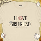 Critical Flair I Love My Girlfriend T-Shirt Natural / S - Dungeons and Dragons and tabletop RPG gaming apparel