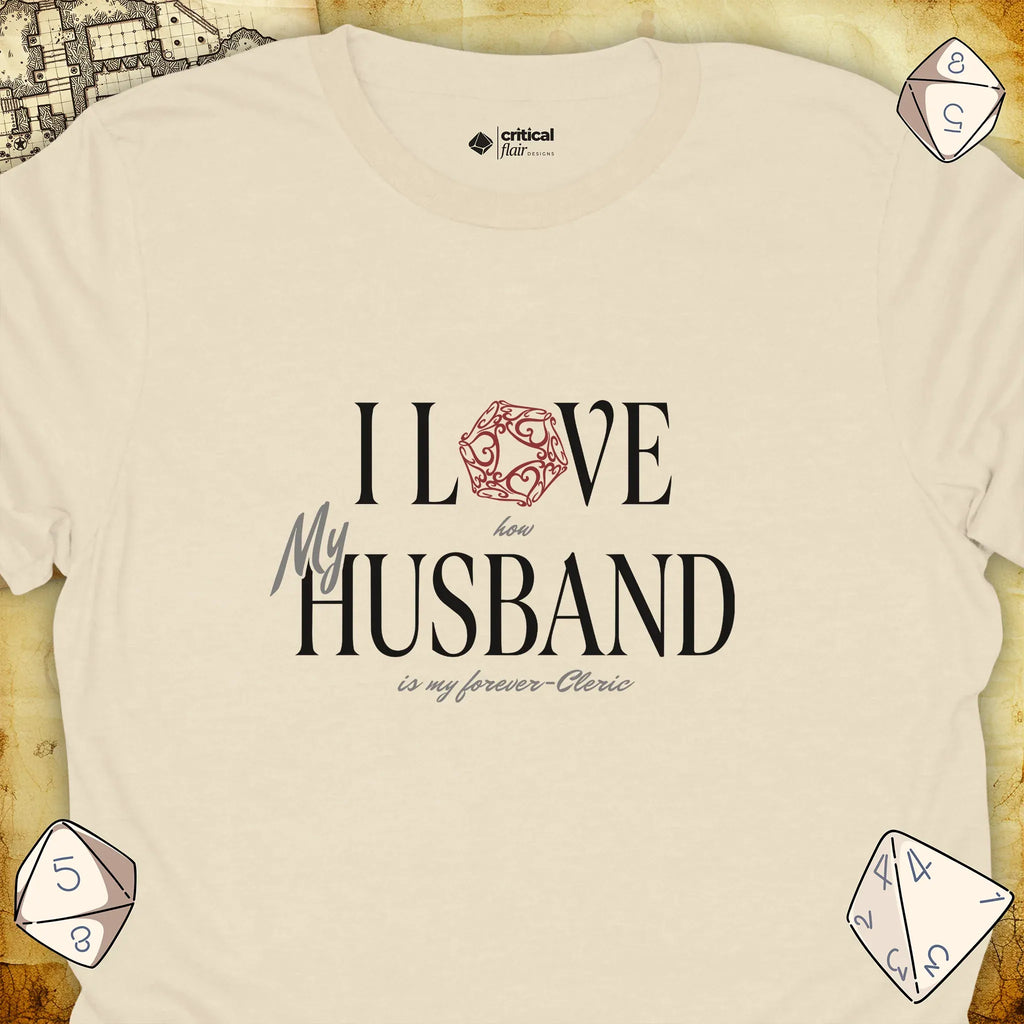Critical Flair I Love My Husband T-Shirt Natural / S - Dungeons and Dragons and tabletop RPG gaming apparel