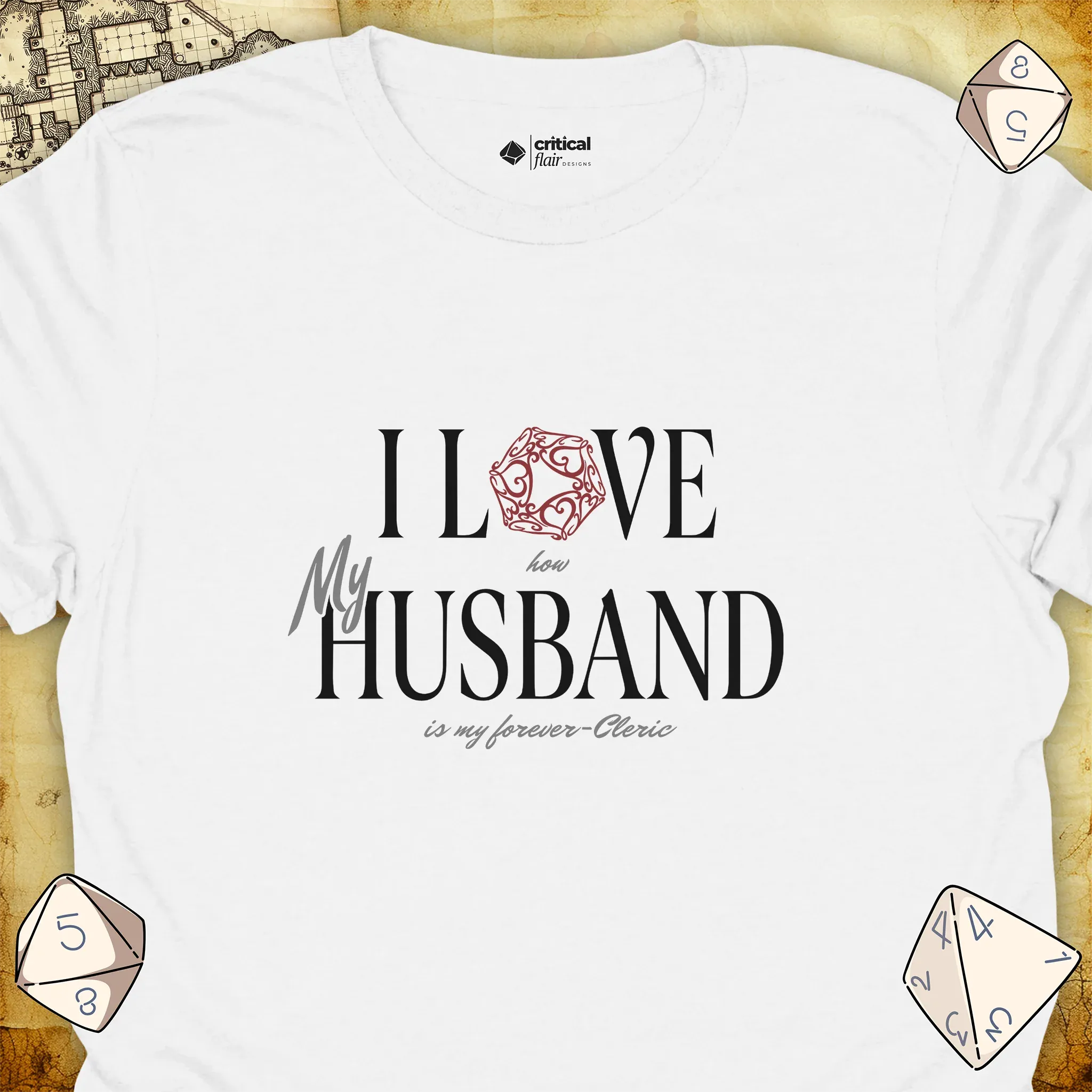 Critical Flair I Love My Husband T-Shirt White / S - Dungeons and Dragons and tabletop RPG gaming apparel