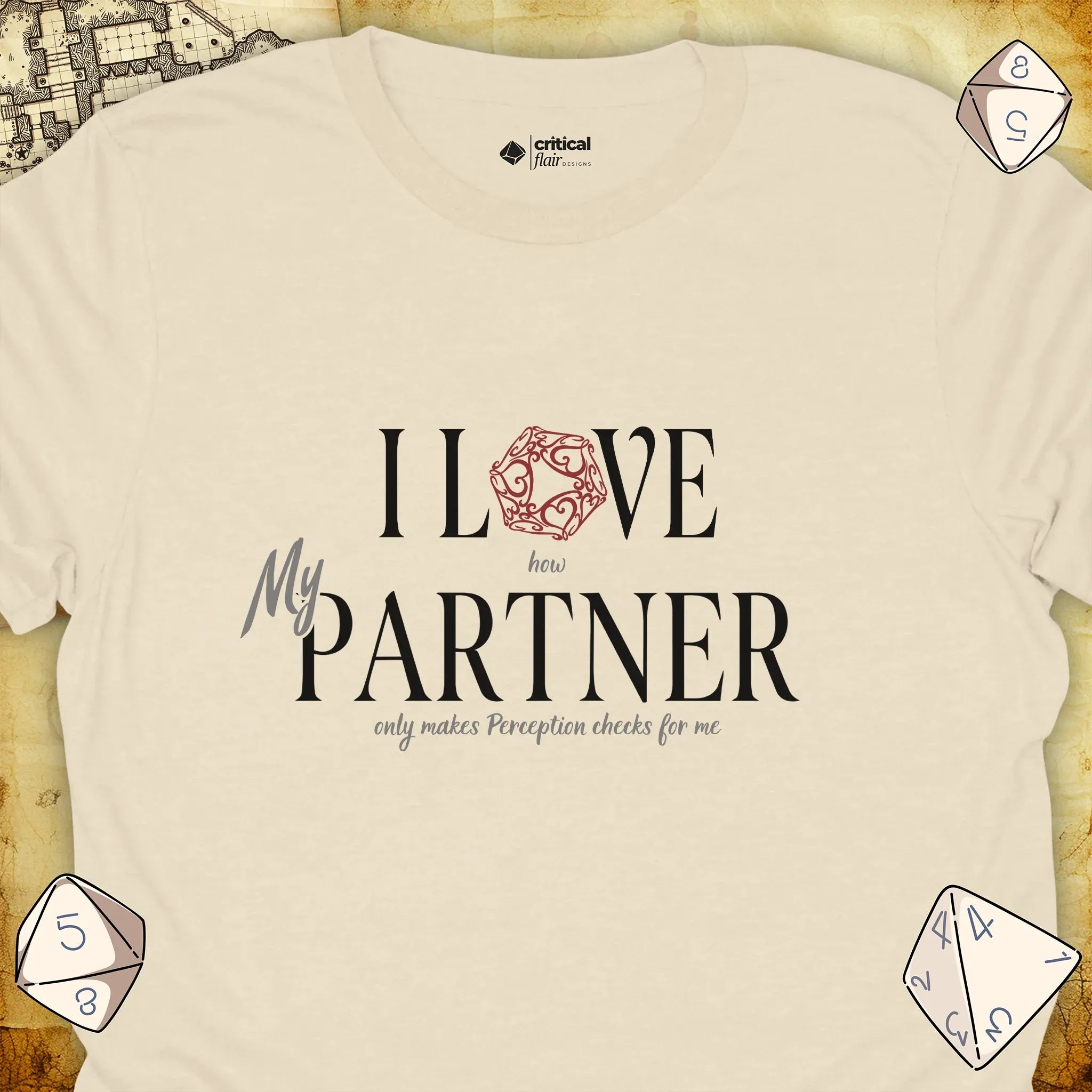Critical Flair I Love My Partner T-Shirt Natural / S - Dungeons and Dragons and tabletop RPG gaming apparel