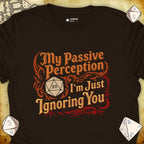 Critical Flair I'm Just Ignoring You T-Shirt Dark Chocolate / S - Dungeons and Dragons and tabletop RPG gaming apparel