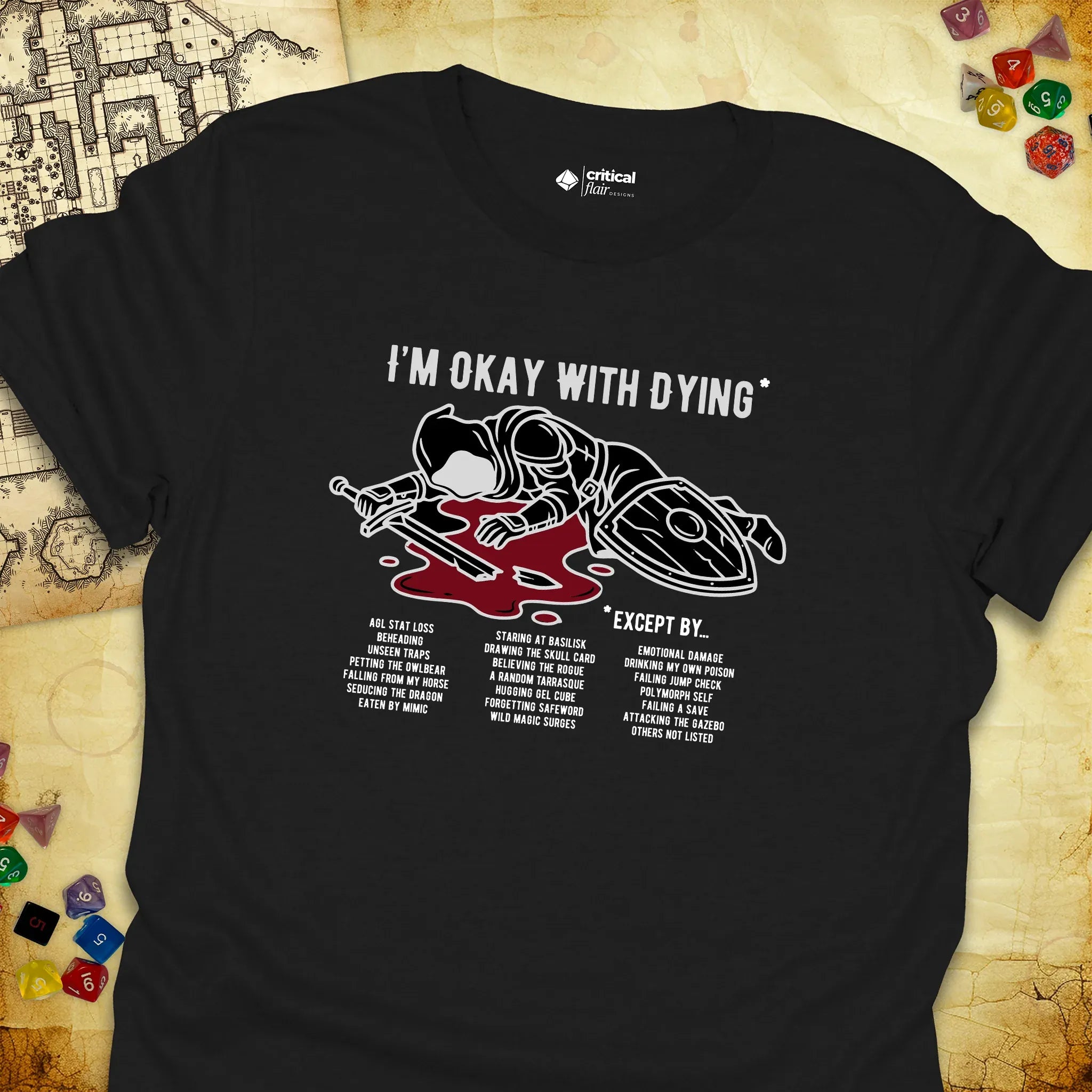 Critical Flair I'm Okay With Dying* T-Shirt Black / S - Dungeons and Dragons and tabletop RPG gaming apparel