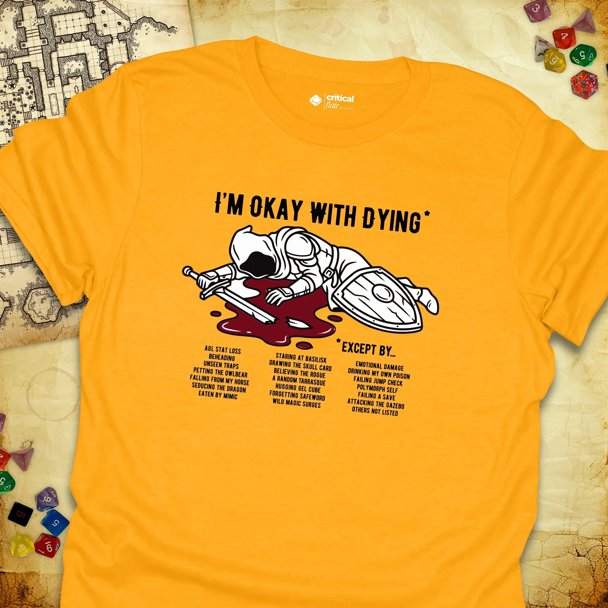 Critical Flair I'm Okay With Dying* T-Shirt Gold / S - Dungeons and Dragons and tabletop RPG gaming apparel