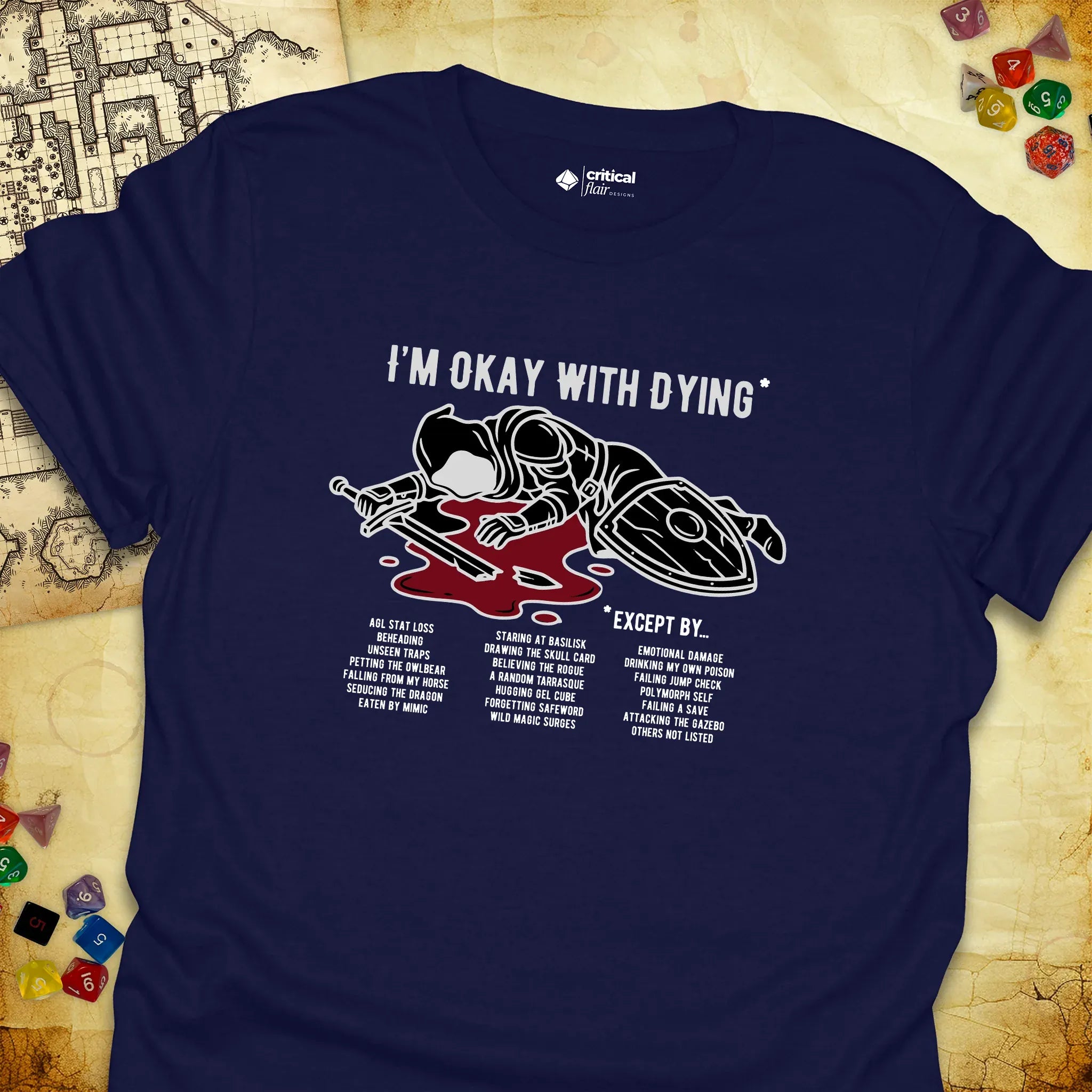 Critical Flair I'm Okay With Dying* T-Shirt Navy / S - Dungeons and Dragons and tabletop RPG gaming apparel