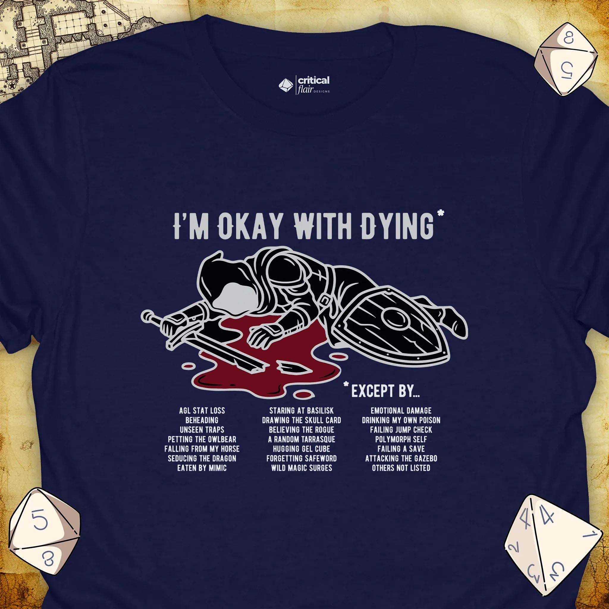Critical Flair I'm Okay With Dying* T-Shirt Navy / S - Dungeons and Dragons and tabletop RPG gaming apparel