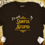 Critical Flair I'm With Lawful Stupid T-Shirt Dark Chocolate / S - Dungeons and Dragons and tabletop RPG gaming apparel