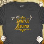 Critical Flair I'm With Lawful Stupid T-Shirt Dark Heather / S - Dungeons and Dragons and tabletop RPG gaming apparel