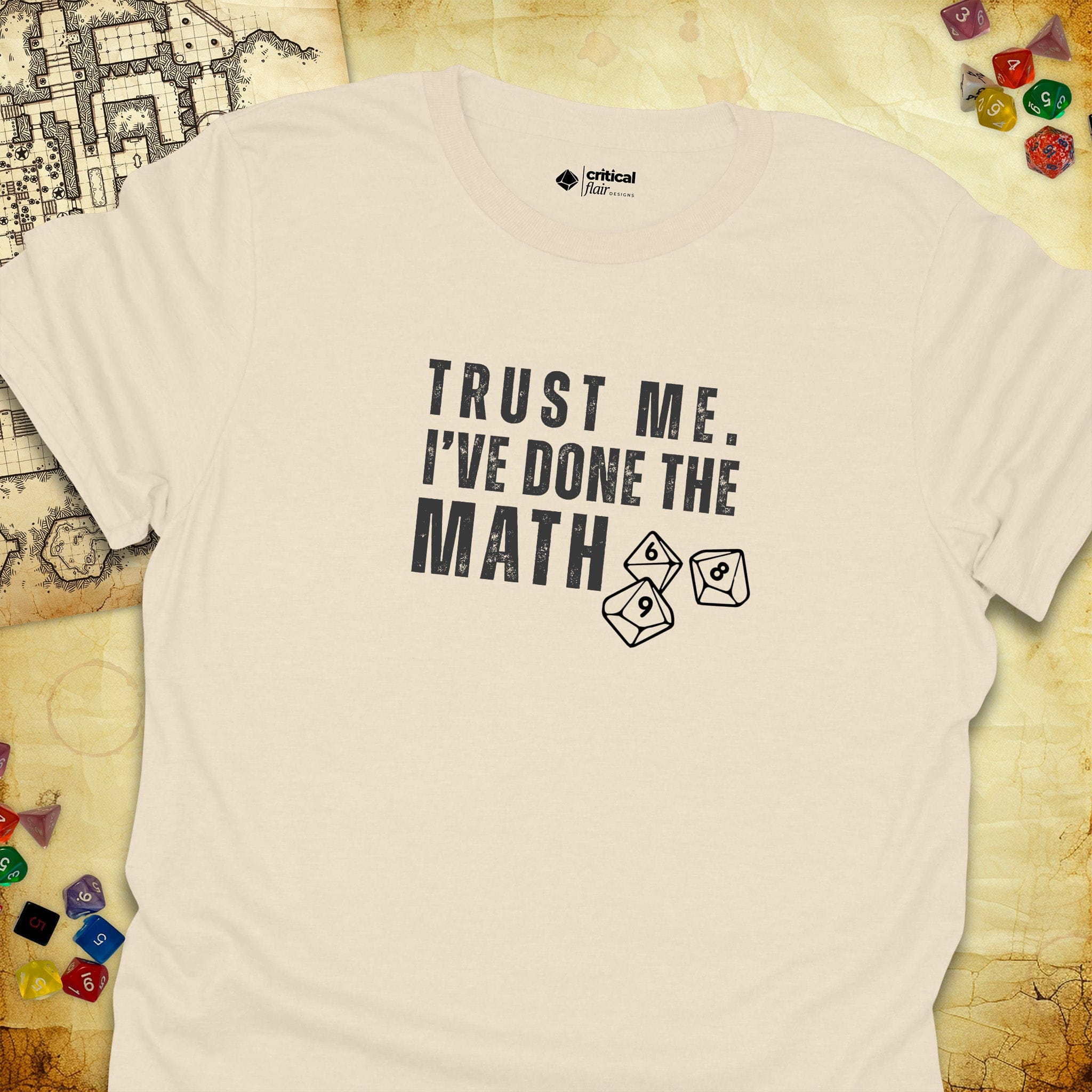 Critical Flair I've Done the Math T-Shirt Natural / S - Dungeons and Dragons and tabletop RPG gaming apparel