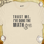 Critical Flair I've Done the Math T-Shirt Natural / S - Dungeons and Dragons and tabletop RPG gaming apparel