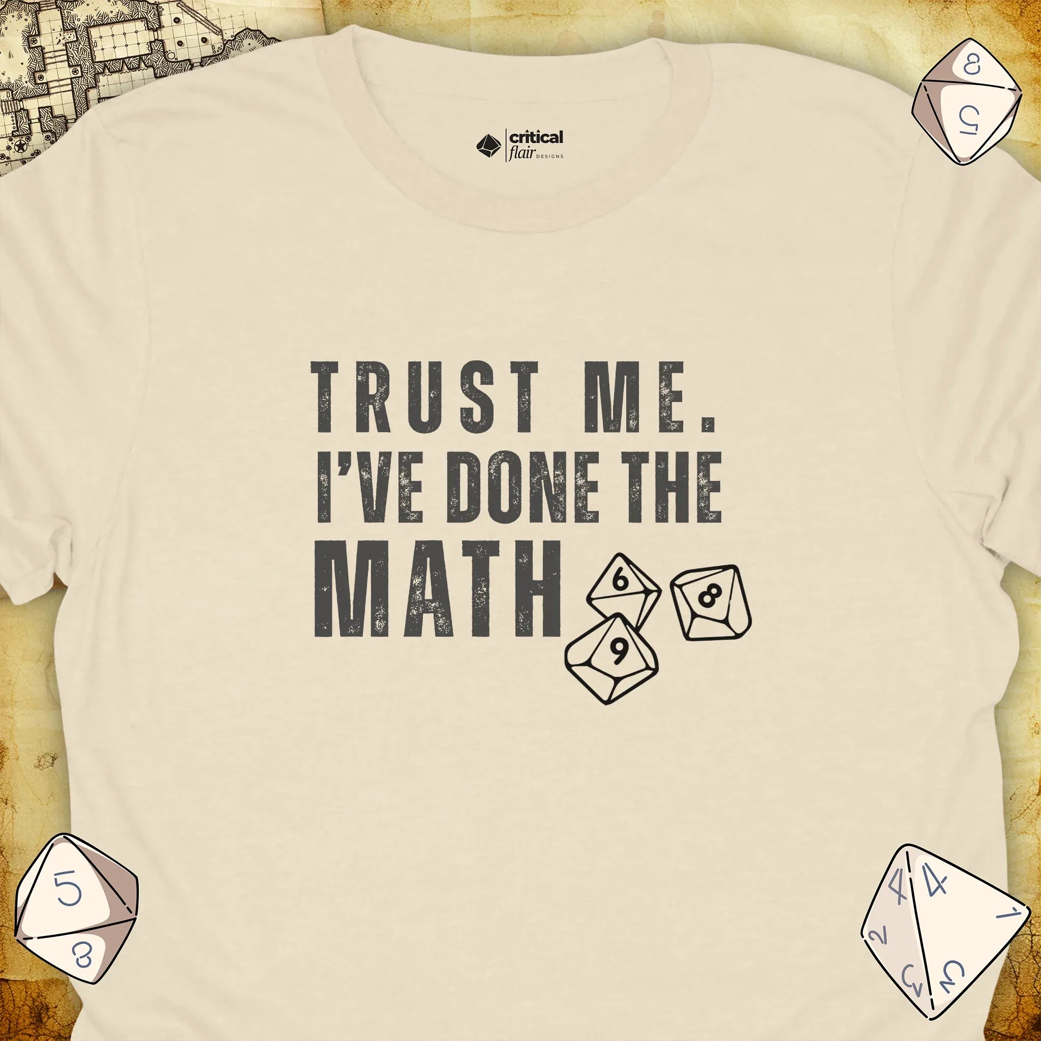 Critical Flair I've Done the Math T-Shirt Natural / S - Dungeons and Dragons and tabletop RPG gaming apparel