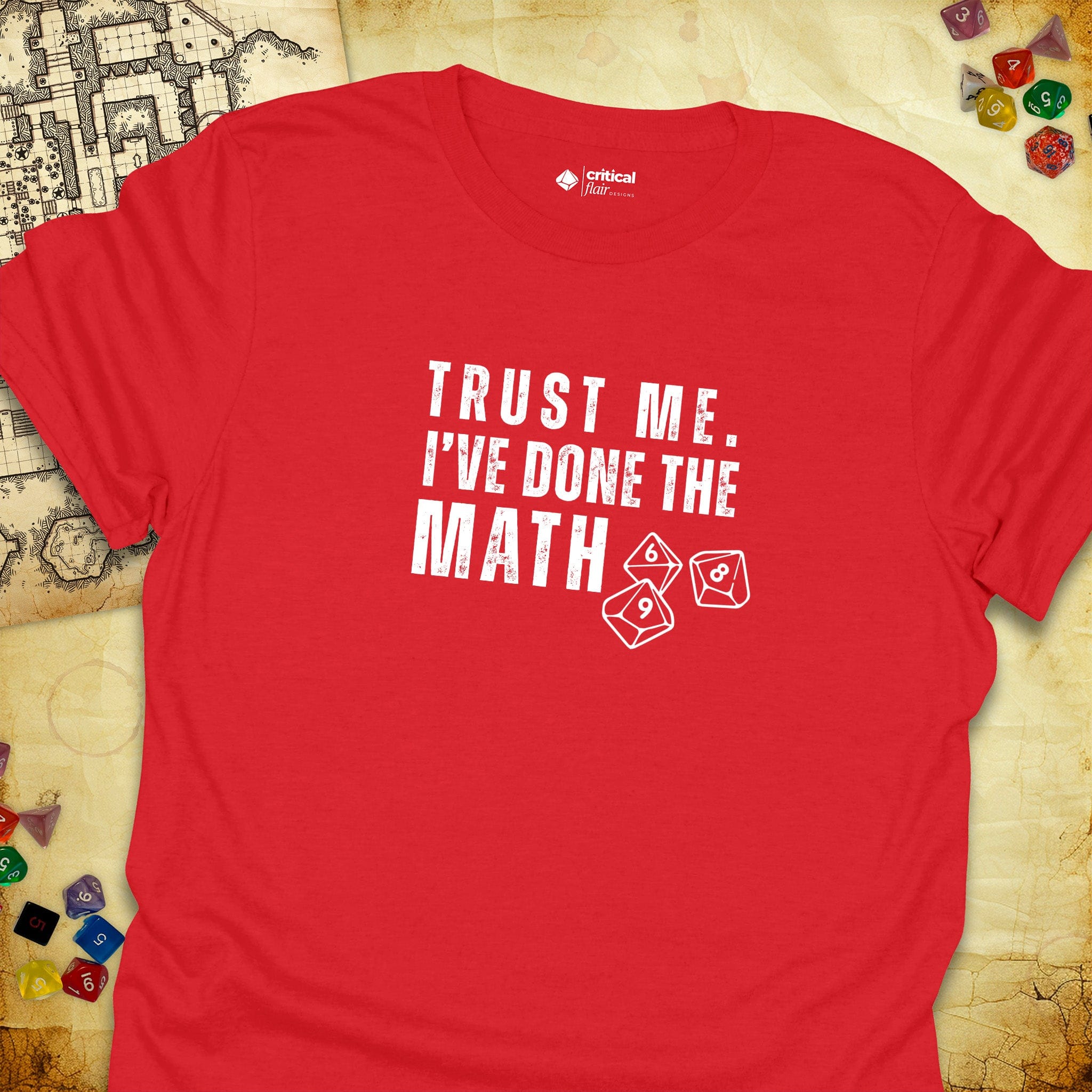Critical Flair I've Done the Math T-Shirt Red / S - Dungeons and Dragons and tabletop RPG gaming apparel