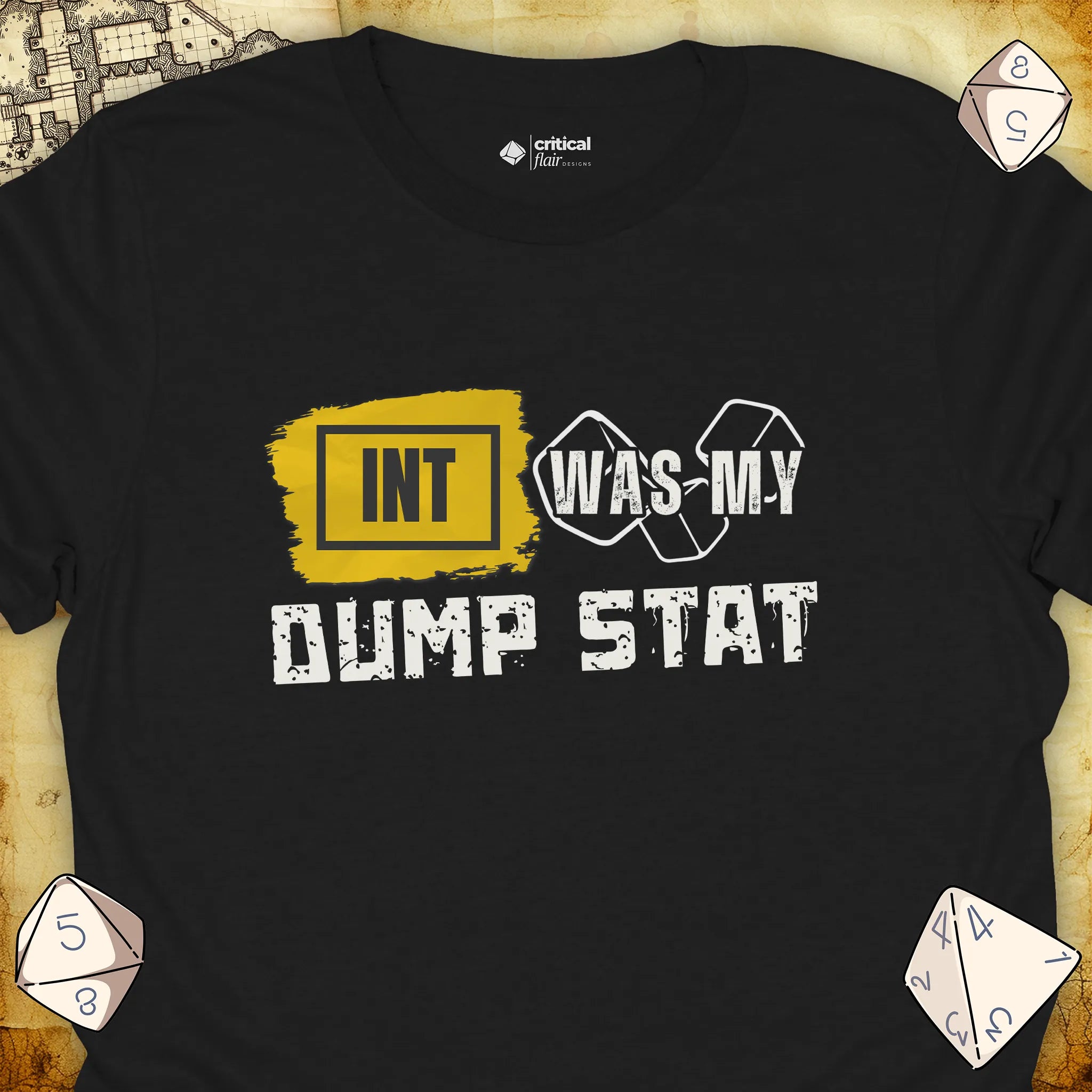 Critical Flair INT Was My Dump Stat T-Shirt Black / S - Dungeons and Dragons and tabletop RPG gaming apparel