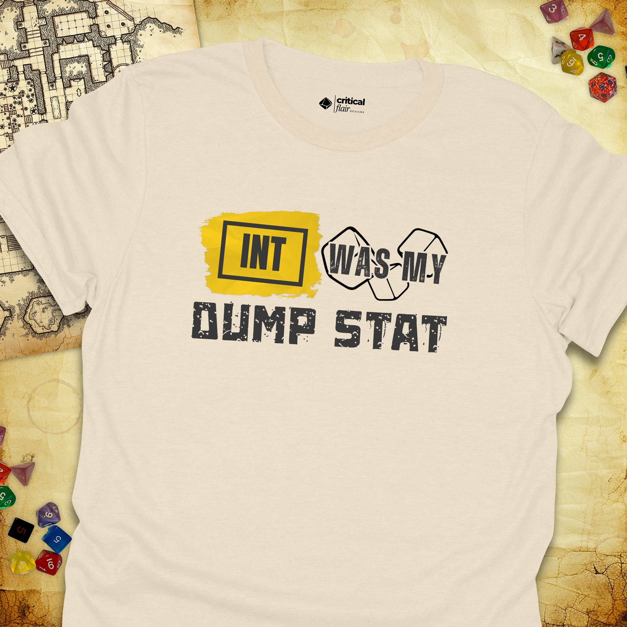 Critical Flair INT Was My Dump Stat T-Shirt Natural / S - Dungeons and Dragons and tabletop RPG gaming apparel