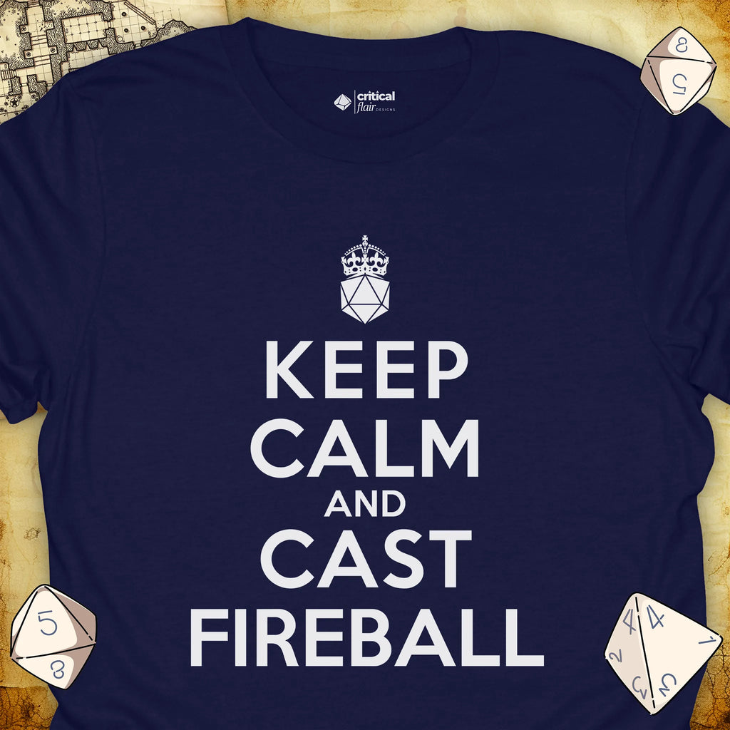 Critical Flair Keep Calm and Cast Fireball T-Shirt Navy / S - Dungeons and Dragons and tabletop RPG gaming apparel