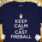 Critical Flair Keep Calm and Cast Fireball T-Shirt Navy / S - Dungeons and Dragons and tabletop RPG gaming apparel