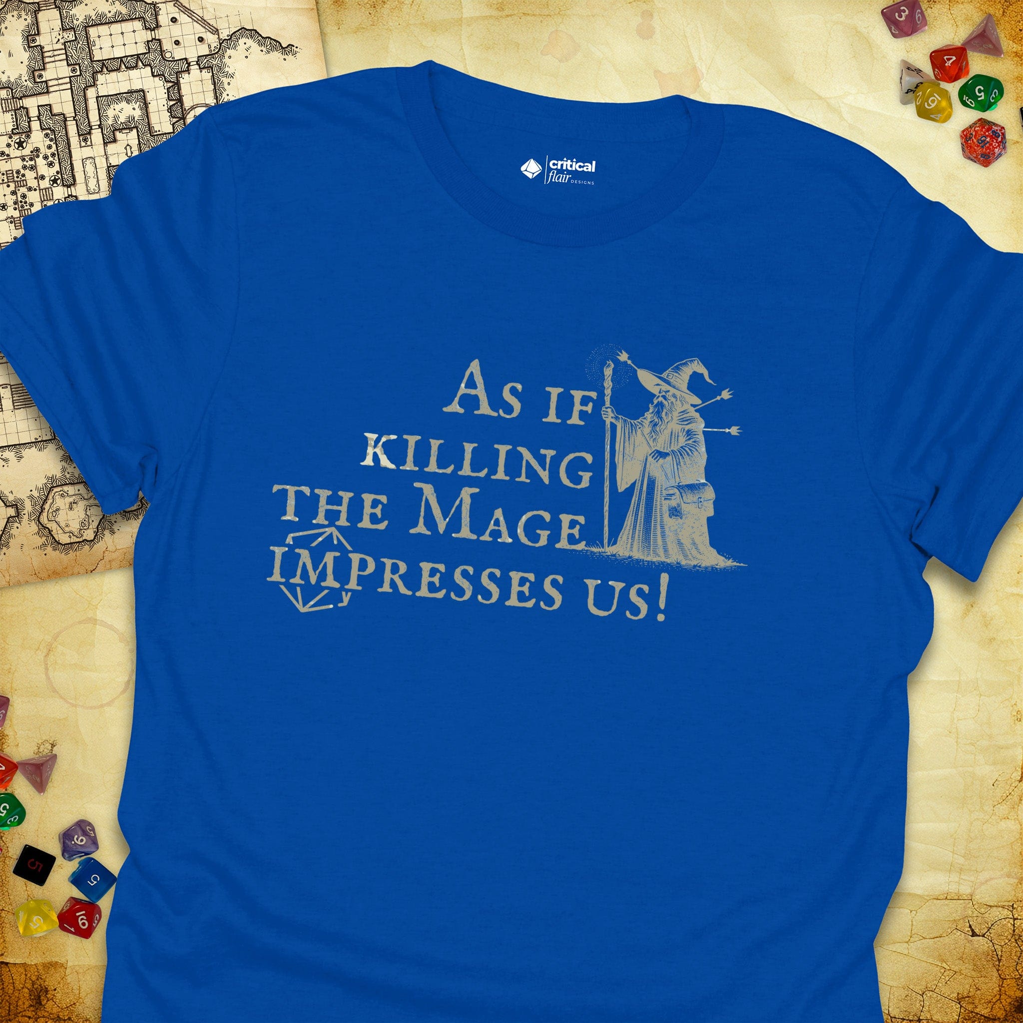 Critical Flair Killing the Mage T-Shirt Royal / S - Dungeons and Dragons and tabletop RPG gaming apparel