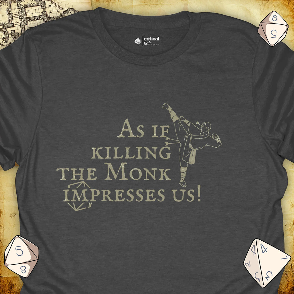 Critical Flair Killing the Monk T-Shirt Dark Heather / S - Dungeons and Dragons and tabletop RPG gaming apparel