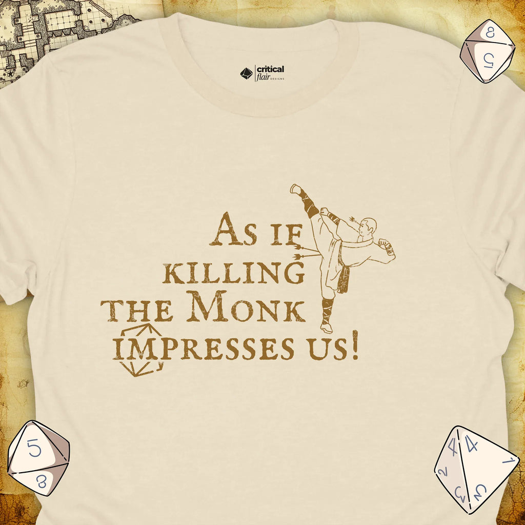 Critical Flair Killing the Monk T-Shirt Natural / S - Dungeons and Dragons and tabletop RPG gaming apparel