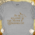 Critical Flair Killing the Monk T-Shirt Sport Grey / S - Dungeons and Dragons and tabletop RPG gaming apparel