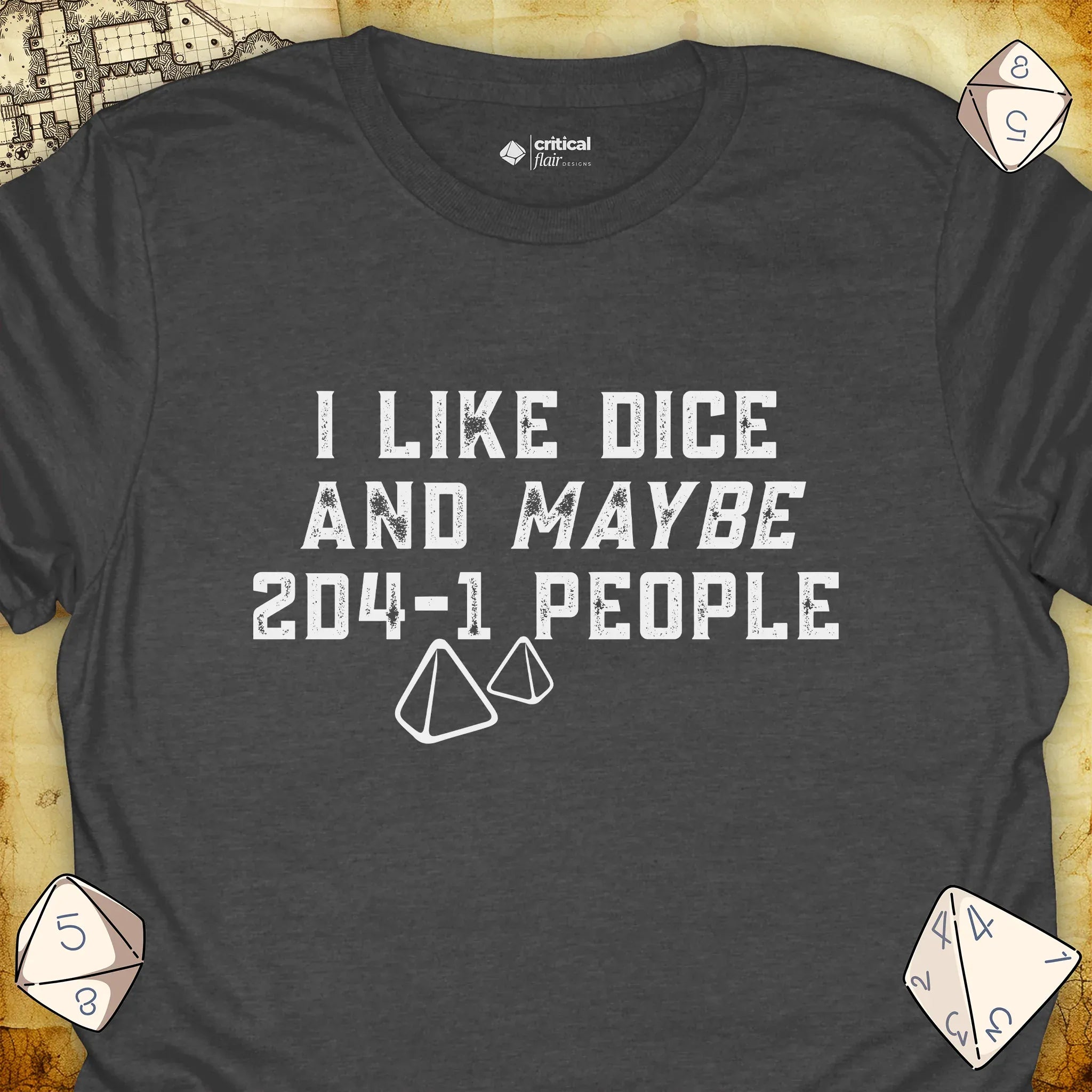 Critical Flair Like Dice and Maybe 2D4-1 People T-Shirt Dark Heather / S - Dungeons and Dragons and tabletop RPG gaming apparel