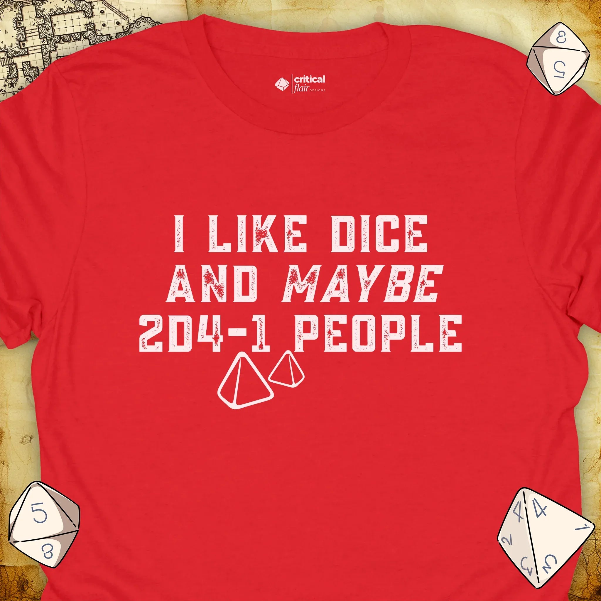 Critical Flair Like Dice and Maybe 2D4-1 People T-Shirt Red / S - Dungeons and Dragons and tabletop RPG gaming apparel