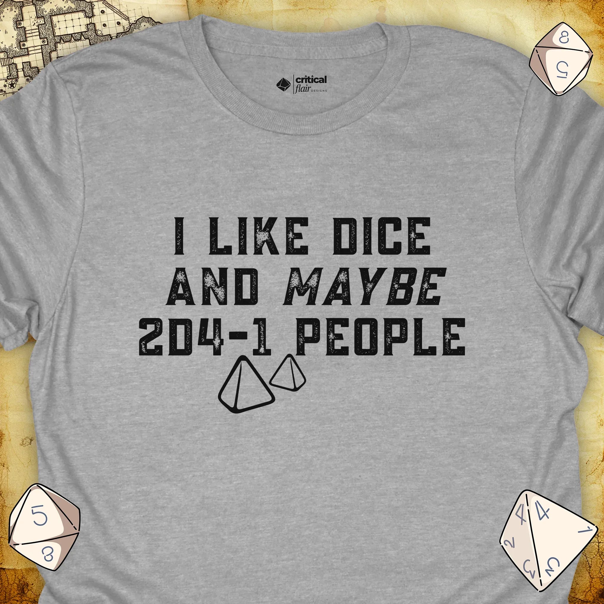 Critical Flair Like Dice and Maybe 2D4-1 People T-Shirt Sport Grey / S - Dungeons and Dragons and tabletop RPG gaming apparel
